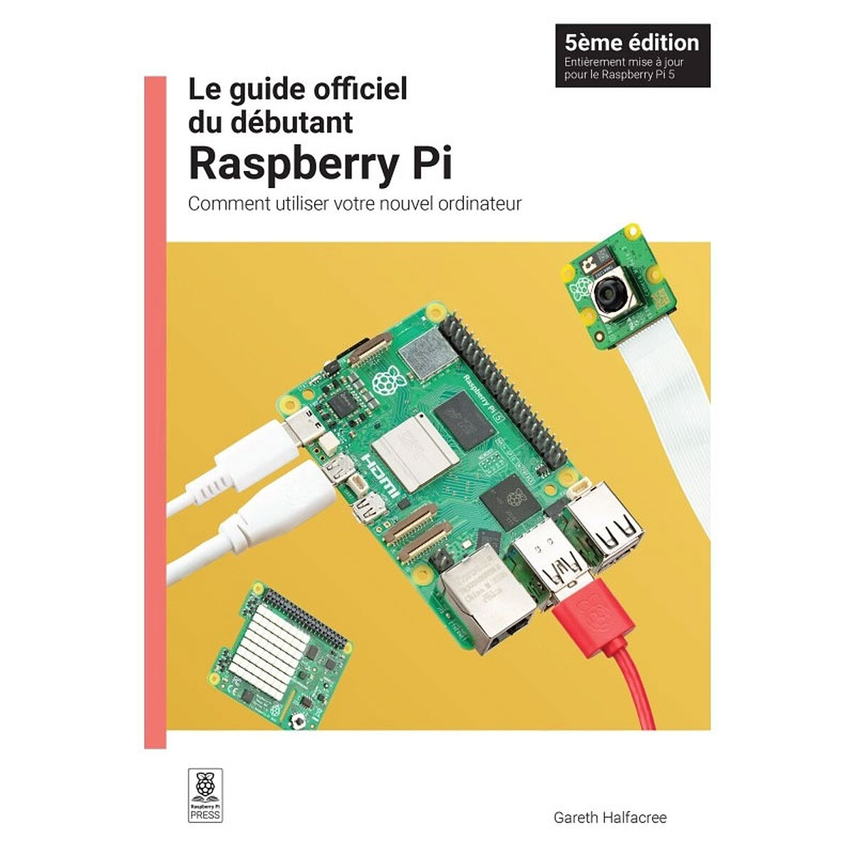 Guide officiel du débutant Raspberry Pi - 5ème Edition (Français)