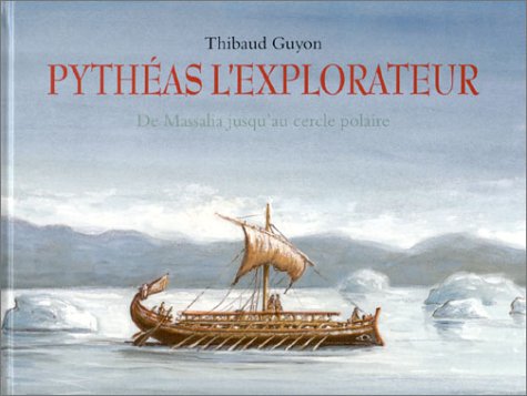 El explorador Pythéas: De Massalia al Círculo Polar