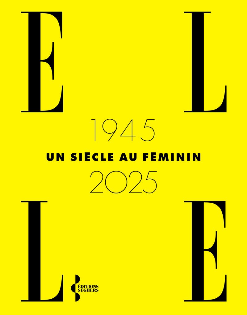 Elle: 1945-2025: Un siglo de feminidad