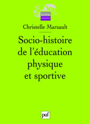 Historia de la educación física y deportiva (Christelle Marsault)