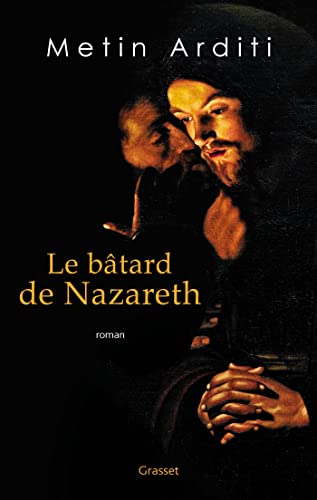 El bastardo de Nazaret de Metin Arditi
