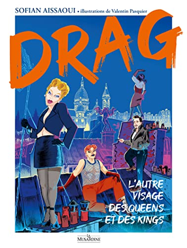 Drag: La otra cara de las reinas y los reyes