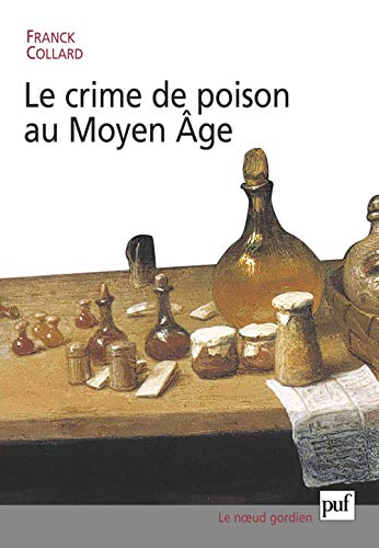 El crimen de veneno en la Edad Media por Franck Collard