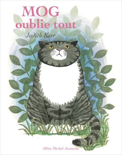 Judith Kerr - Ramona Badescu: The Forgetful Mog