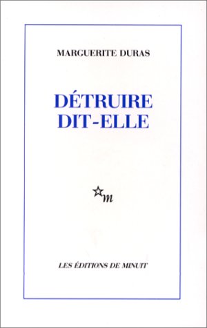 Destruir, dice ella - Marguerite Duras (Rústica)