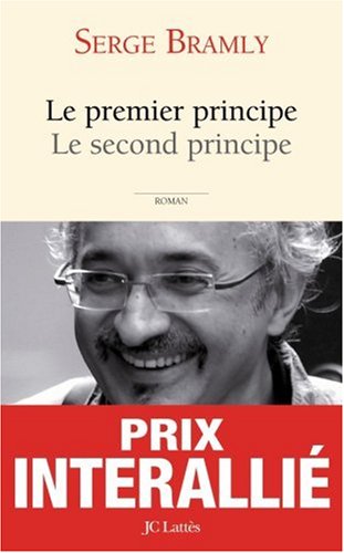El primer principio, el segundo principio por Serge Bramly