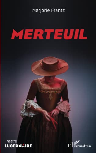 Merteuil: Teatro por Marjorie Frantz