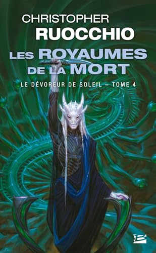 El devorador del sol: Los reinos de la muerte, Volumen 4