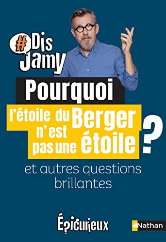 Las preguntas brillantes y los pensamientos estrellados de Jamy Gourmaud