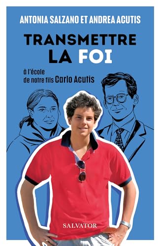 El camino de fe de nuestro hijo Carlo Acutis