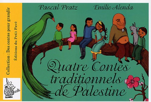 Cuatro cuentos tradicionales de Palestina por Pascal Pratz