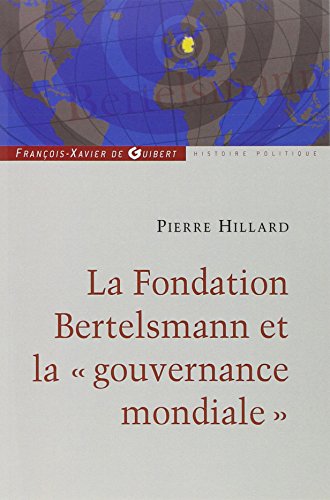 Pierre Hillard - Un imperio de los medios y una fundación al servicio del globalismo (Tapa blanda)