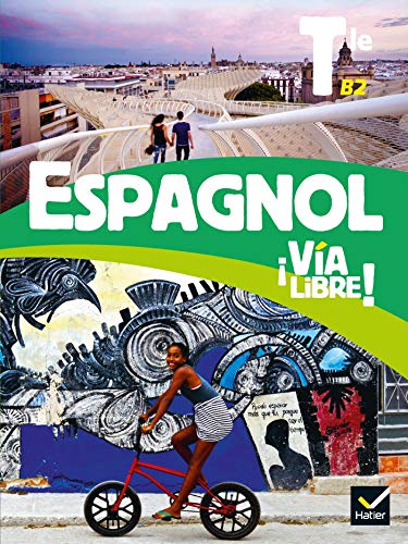 Via Libre ! Terminale B2