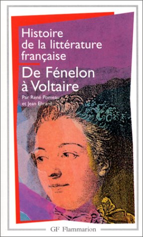 Historia de la literatura francesa, Vol. 5: De Fénelon a Voltaire por René Pomeau