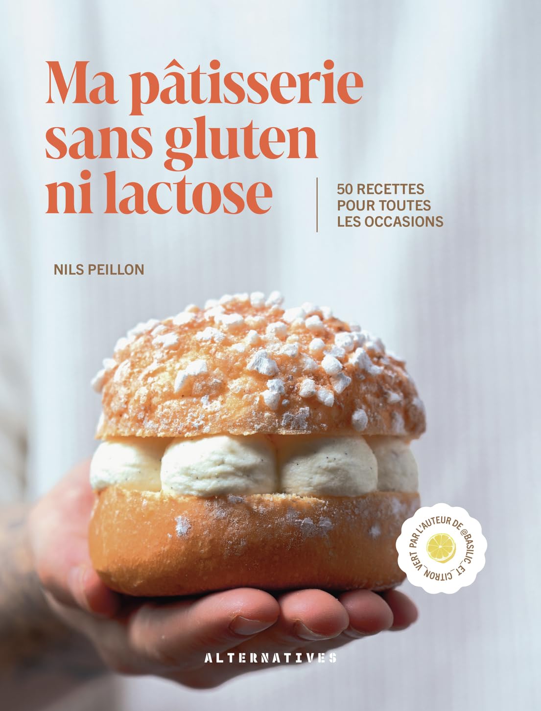 Bakersia sin gluten ni lactosa: 50 recetas para todas las ocasiones