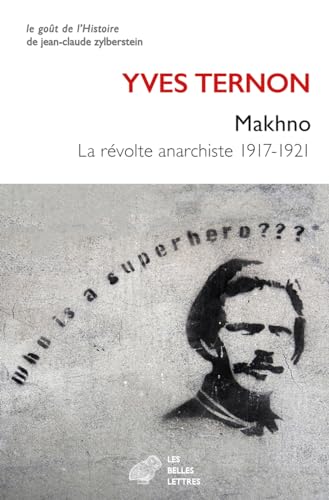 Makhno: La Rebelión Anarquista 1917-1921. Nestor Makhno y la Cuestión Judía