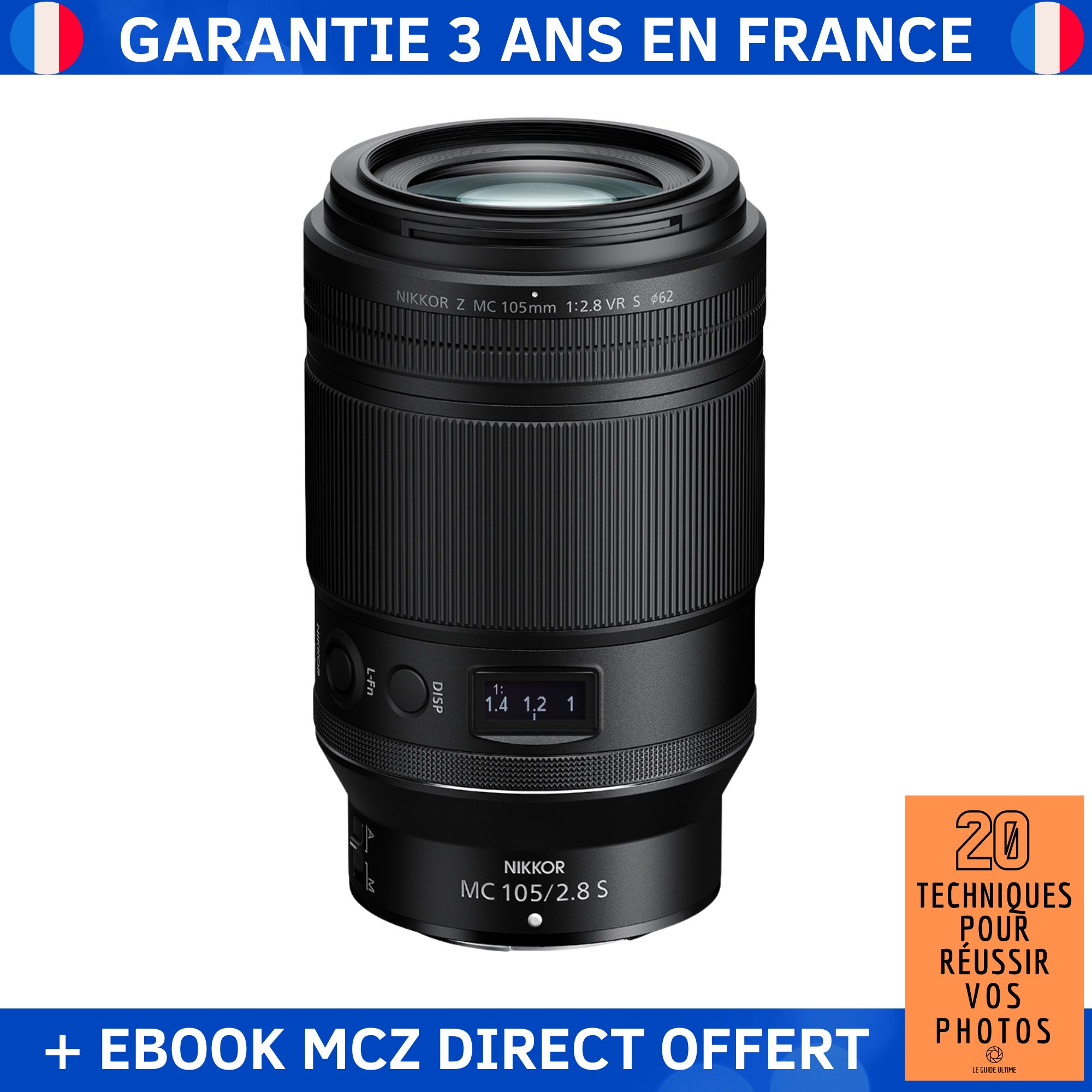 Objectif Nikon Z MC 105mm f/2.8 VR S + ebook '20 techniques pour réussir vos photos'