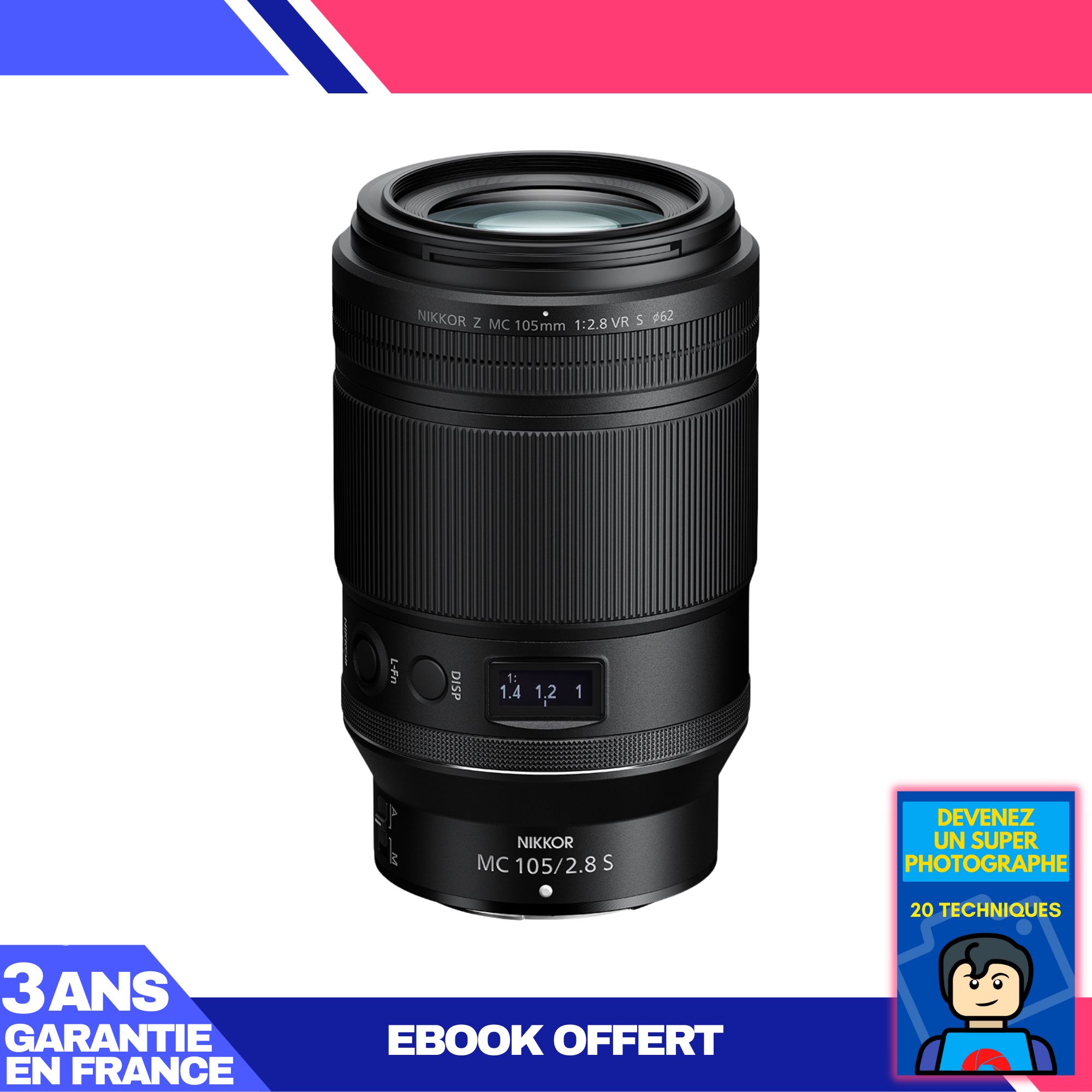 Objectif Nikon Nikkor Z MC 105mm f/2.8 VR S Macro + eBook : Devenez un super photographe
