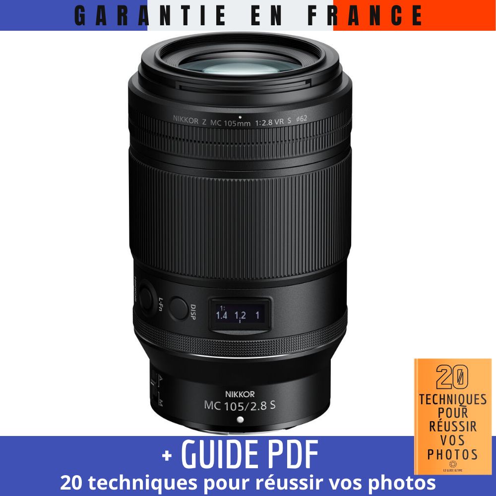 Objectif Nikon Nikkor Z MC 105 mm f/2,8 VR S Macro + Guide PDF 20 techniques pour réussir vos photos