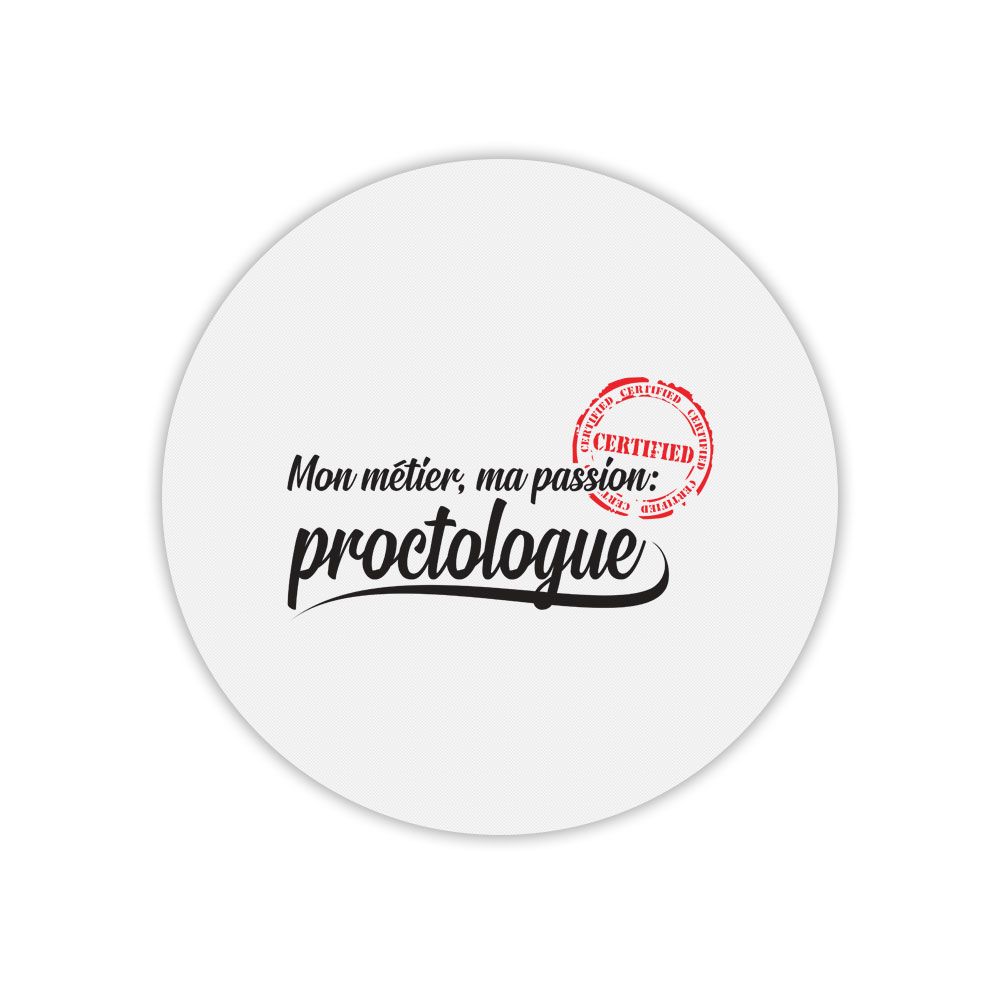 Alfombrilla de ratón redonda Mygoodprice - La pasión de un proctólogo