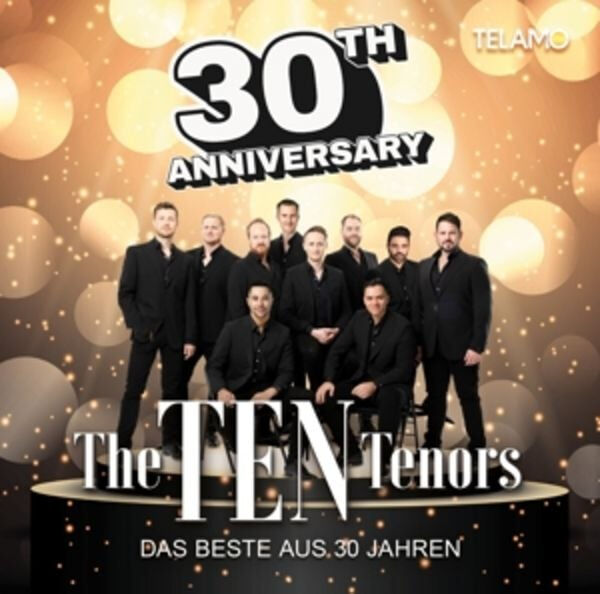 The Ten Tenors: 30th Anniversary - The Best of 30 Years (CD Pop)
