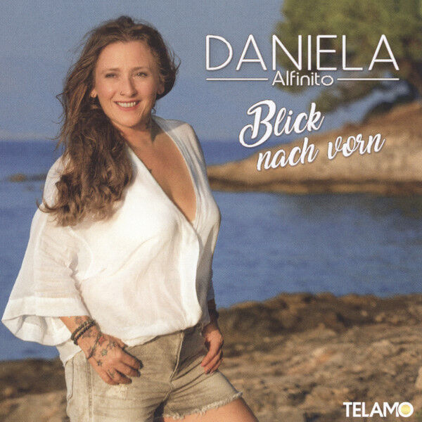 Warner Music Daniela Alfinito - Blick Nach Vorn CD